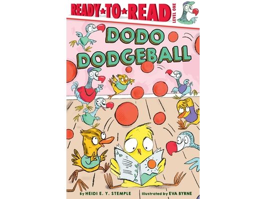 Dodo Dodgeball: Ready-To-Read Level 1