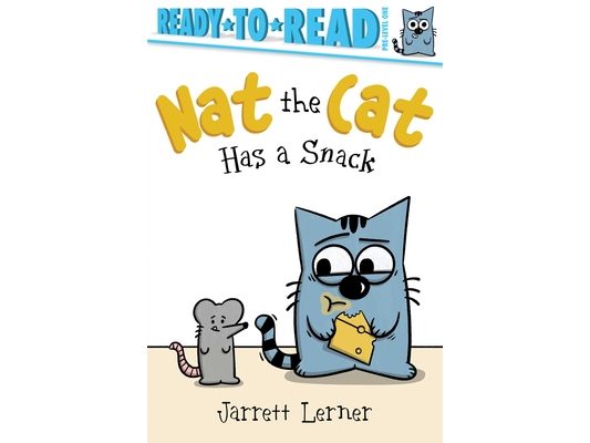 Nat the Cat Has a Snack: Ready-To-Read Pre-Level 1