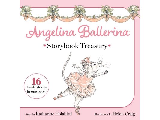 Angelina Ballerina Storybook Treasury