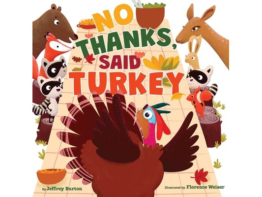 No Thanks, Said Turkey