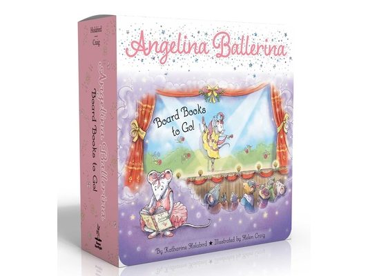 Angelina Ballerina Board Books to Go! (Boxed Set): Center Stage; Big Dreams!; Angelina Ballerina by the Sea