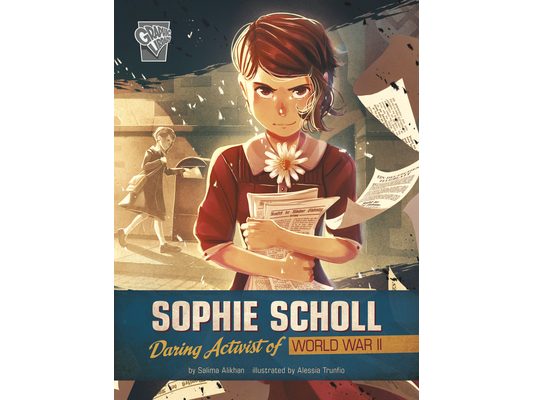 Sophie Scholl: Daring Activist of World War II