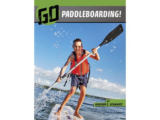 Go Paddleboarding!