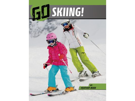 Go Skiing!