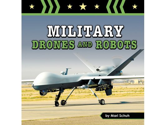Military Drones and Robots