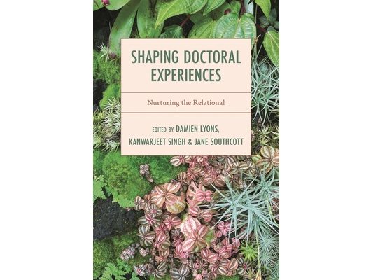 Shaping Doctoral Experiences: Nurturing the Relational