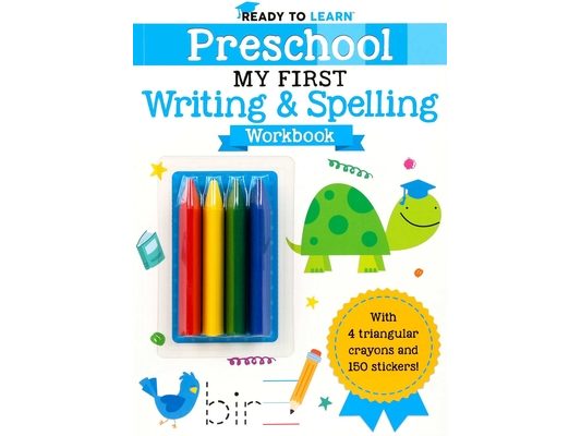 Ready to Learn: Preschool My First Writing and Spelling Workbook