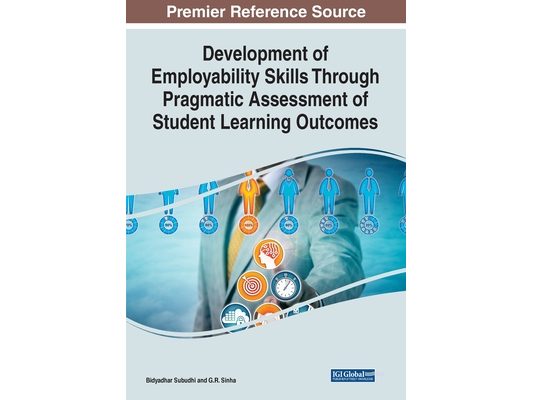 Development of Employability Skills Through Pragmatic Assessment of Student Learning Outcomes
