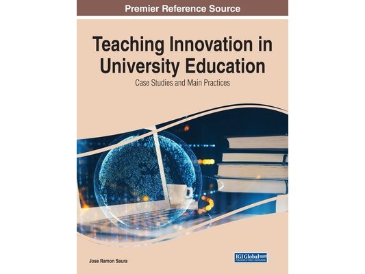 Teaching Innovation in University Education: Case Studies and Main Practices