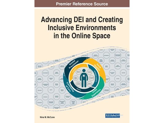 Advancing DEI and Creating Inclusive Environments in the Online Space