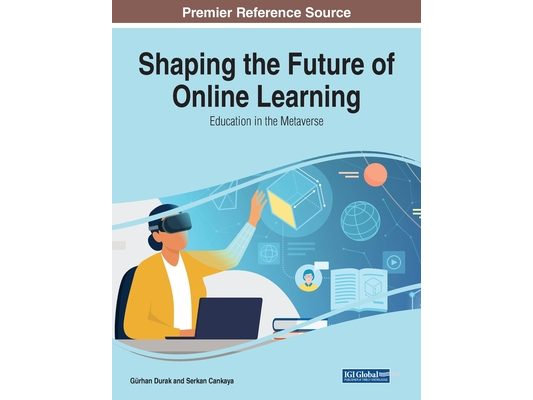Shaping the Future of Online Learning: Education in the Metaverse