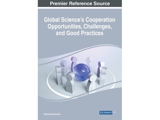Global Science's Cooperation Opportunities, Challenges, and Good Practices