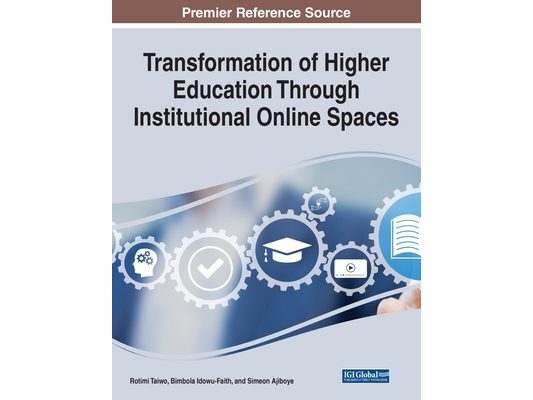 Transformation of Higher Education Through Institutional Online Spaces