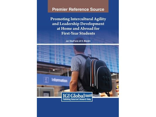 Promoting Intercultural Agility and Leadership Development at Home and Abroad for First-Year Students