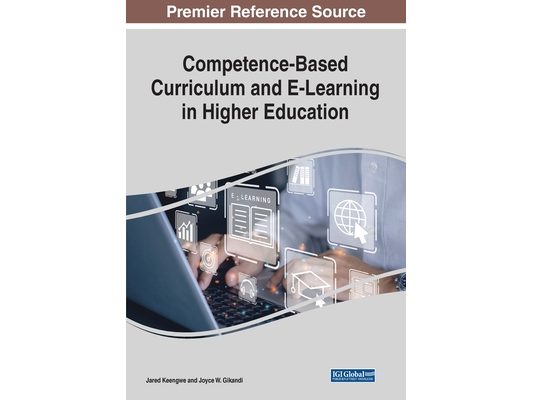 Competence-Based Curriculum and E-Learning in Higher Education