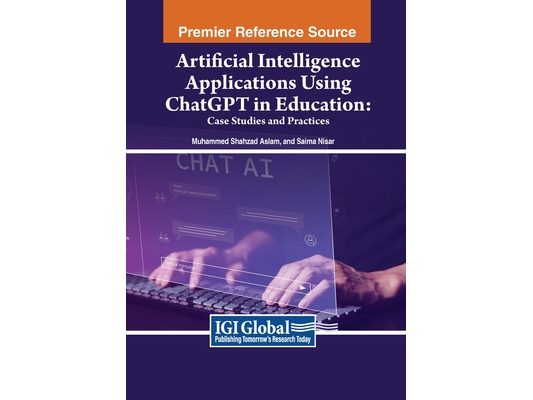 Artificial Intelligence Applications Using ChatGPT in Education: Case Studies and Practices
