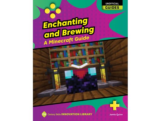 Enchanting and Brewing: A Minecraft Guide
