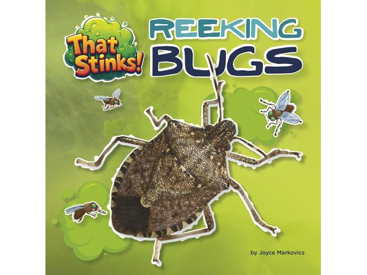 Reeking Bugs
