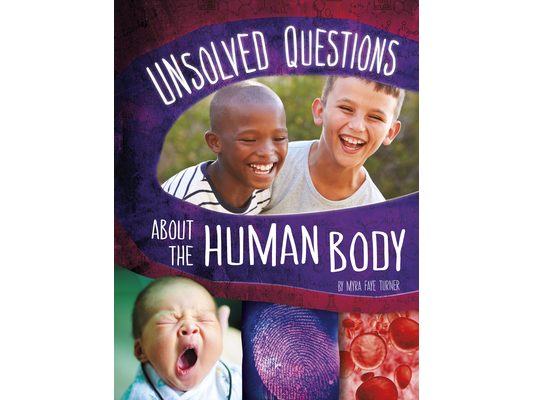 Unsolved Questions about the Human Body