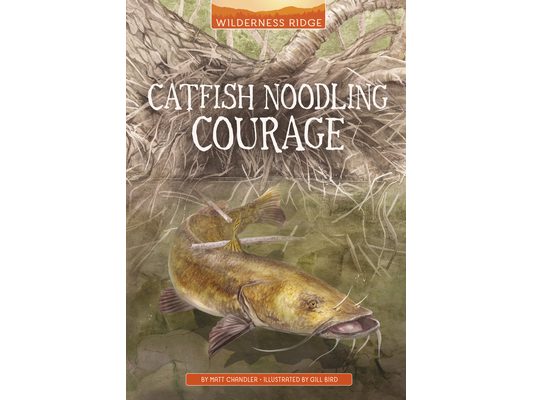 Catfish Noodling Courage