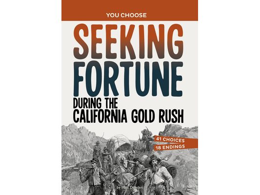 Seeking Fortune During the California Gold Rush: A History Seeking Adventure