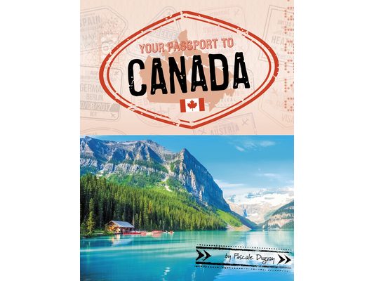 Your Passport to Canada
