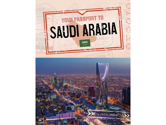 Your Passport to Saudi Arabia