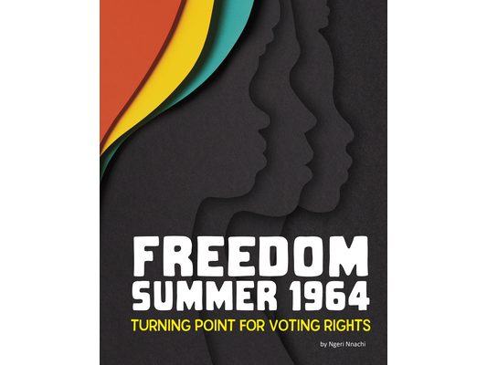 Freedom Summer 1964: Turning Point for Voting Rights