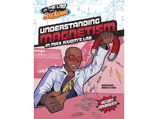Understanding Magnetism in Max Axiom's Lab