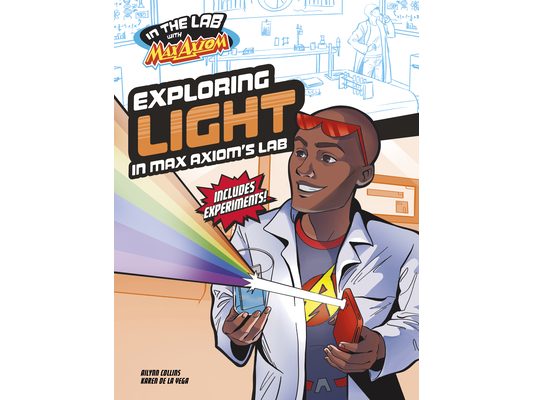 Exploring Light in Max Axiom's Lab