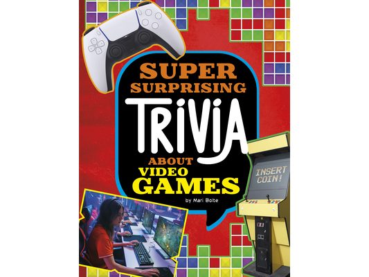 Super Surprising Trivia about Video Games