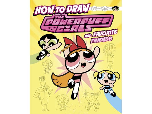 How to Draw the Powerpuff Girls and Favorite Friends
