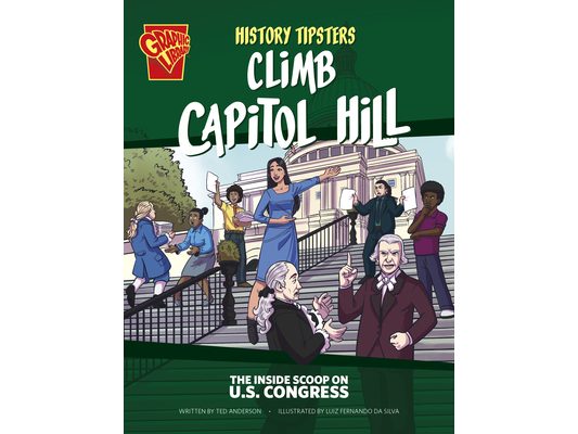 History Tipsters Climb Capitol Hill: The Inside Scoop on U.S. Congress