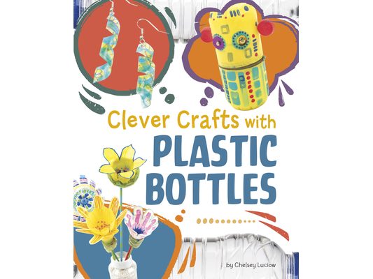 Clever Crafts with Plastic Bottles