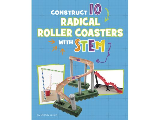 Construct 10 Radical Roller Coasters with Stem
