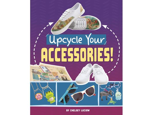Upcycle Your Accessories!