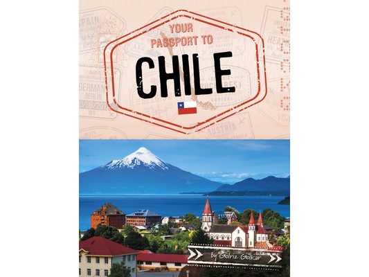 Your Passport to Chile