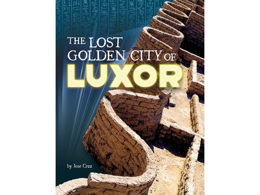 The Lost Golden City of Luxor