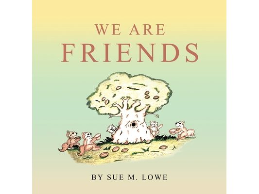 We Are Friends