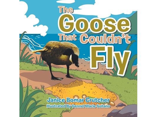 The Goose That Couldn't Fly