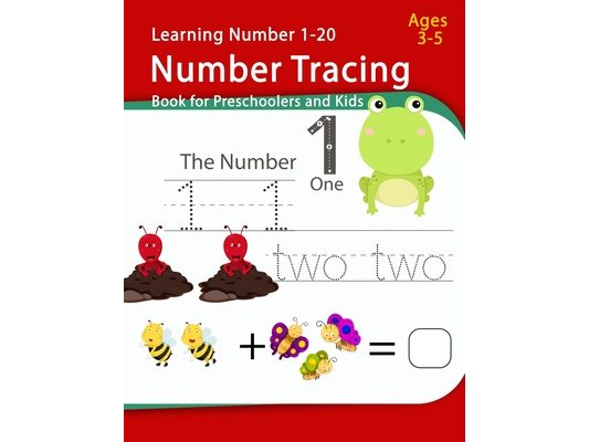 Number Tracing Book For Preschoolers And Kids Ages 3-5: Number Handwriting Practice workbook for kids Number Tracing 1-20, Activity Workbook for Kinde