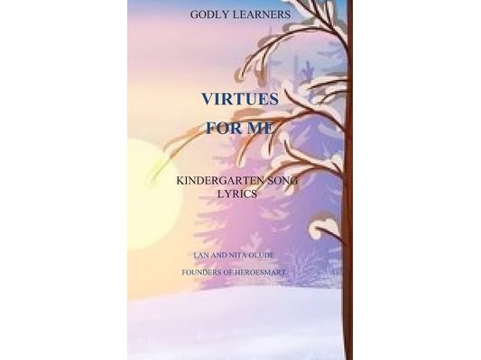 Virtues for Me: Kindergarten Song Lyrics