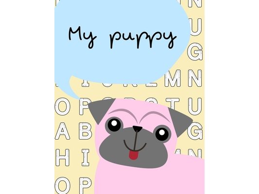 My puppy: My nice puppy activity book for kids ages 4-8 (A-Z ) Handwriting & Number Tracing & The maze game & Coloring page (Book4)