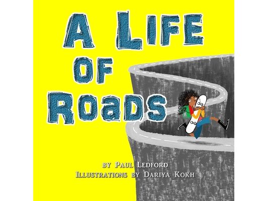 A Life of Roads