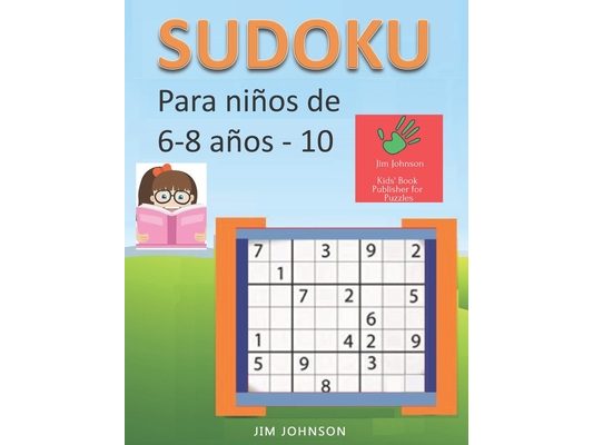 Sudoku para niños de 6 - 8 años - Lleva los rompecabezas de sudoku contigo dondequiera que vayas - 10