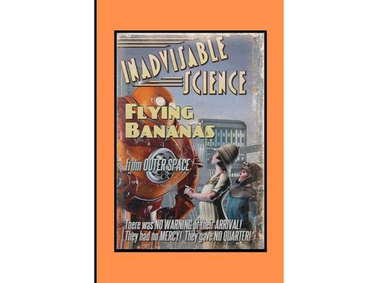 Inadvisable Science: Flying Bananas