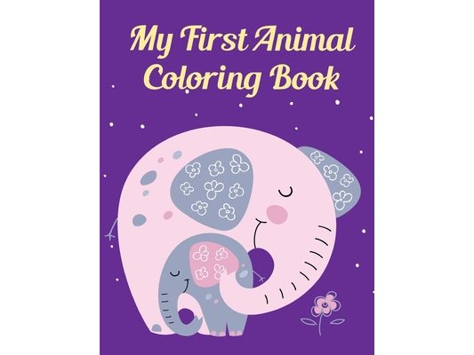 My First Animal Coloring Book: Cute Chirstmas Animals, Funny Activity for Kids's Creativity