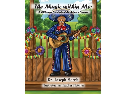 The Music within Me: A Children's Book about Alzheimer's Disease