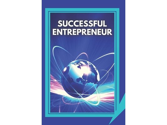 Successful Entrepreneur: Keys to maintaining business success over time