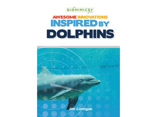 Awesome Innovations Inspired by Dolphins